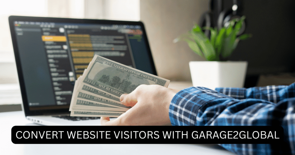 convert website visitors with garage2global