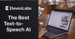 Is ElevenLabs the Best Text-to-Speech AI?