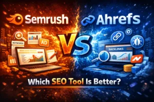 Semrush vs Ahrefs